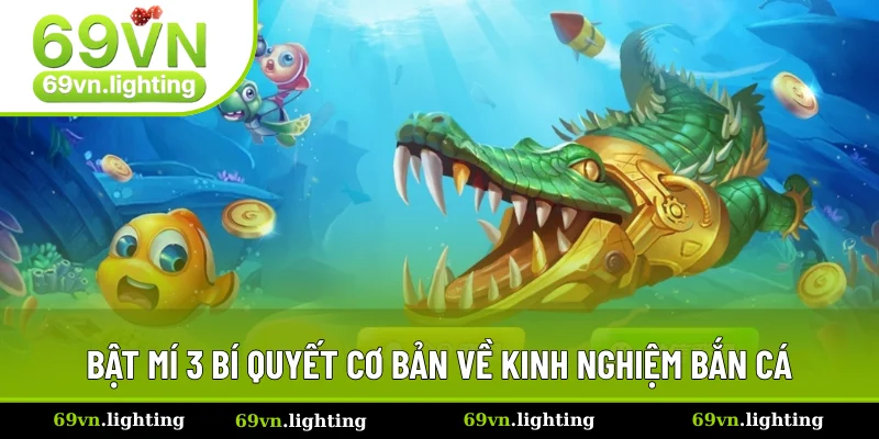 Ba kinh nghiệm cốt lõi giúp bạn săn boss chuẩn xác