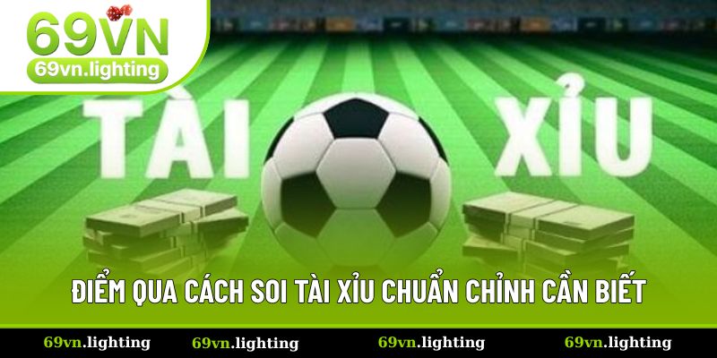 Điểm qua những cách hỗ trợ soi tài xỉu hiệu quả