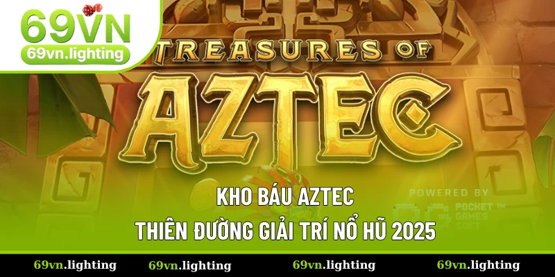 Kho báu Aztec