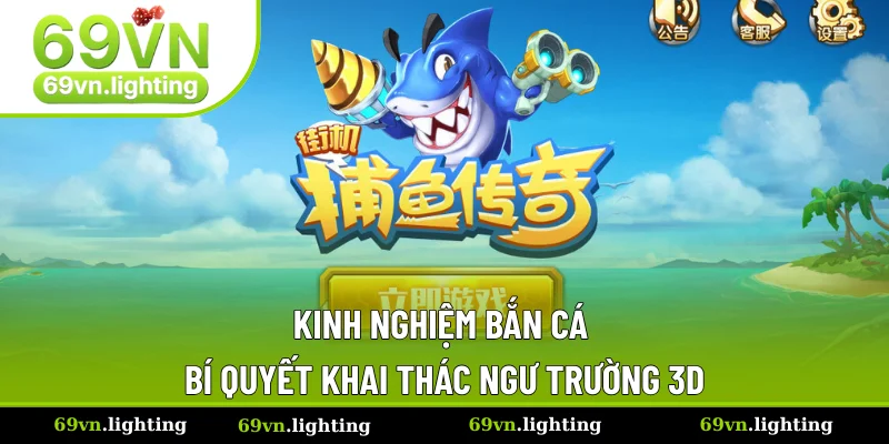 Kinh Nghiệm Bắn Cá - Bí Quyết Khai Thác Ngư Trường 69VN