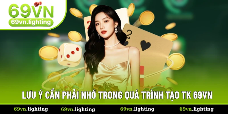 Loạt lưu tâm cần chú ý khi đăng ký ở nhà cái