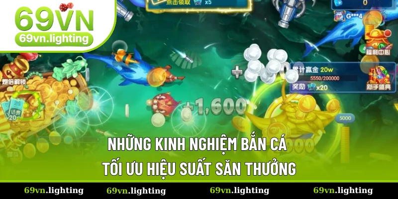 Kinh nghiệm bắn cá tăng khả năng săn thưởng trong game săn boss