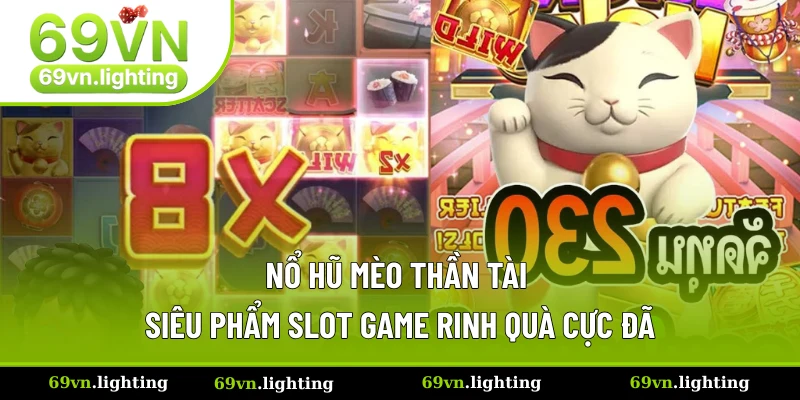 Nổ hũ mèo thần tài