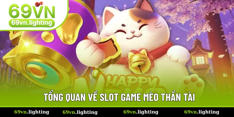 Vài nét chi tiết của nổ hũ mèo thần tài